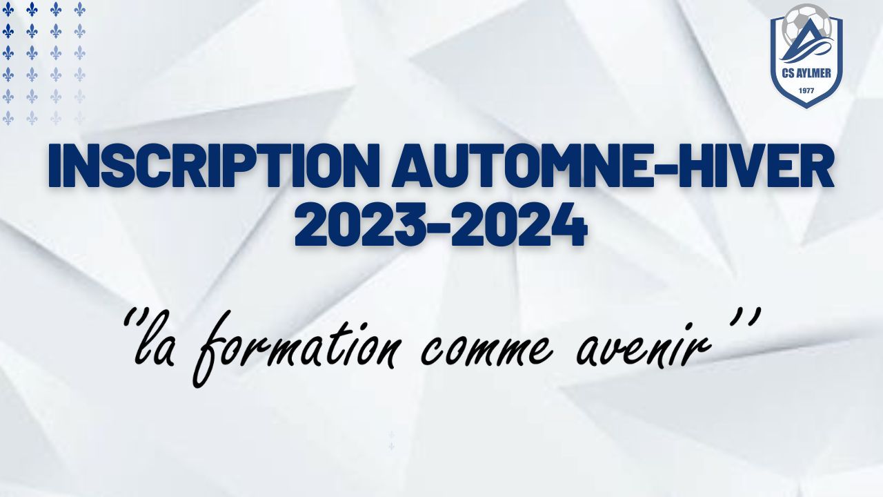 INSCRIPTION AUTOMNE-HIVER 2023-2024